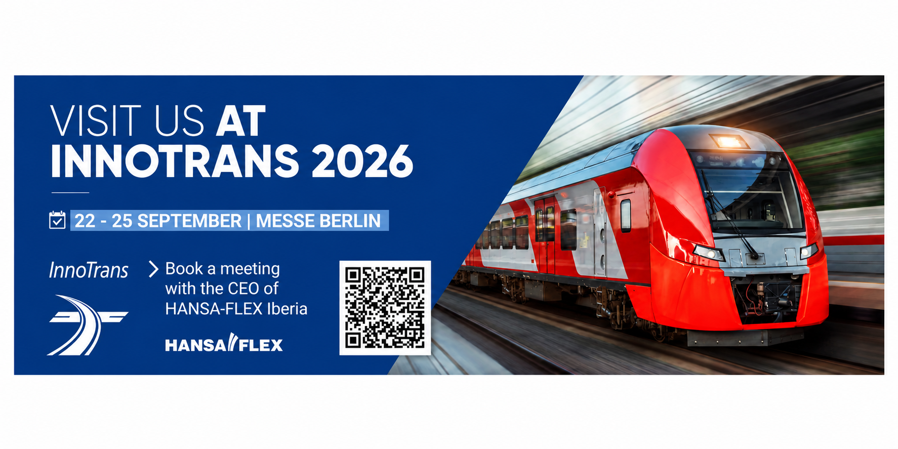 Visit us at InnoTrans 2026 — 22-25 September, Messe Berlin. Book your meeting with the CEO of HANSA-FLEX Iberia.